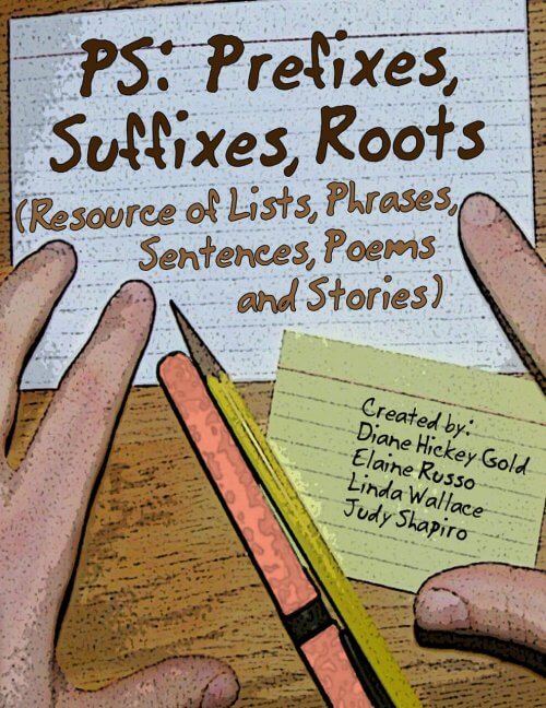 PS: Prefixes, Suffixes, Roots