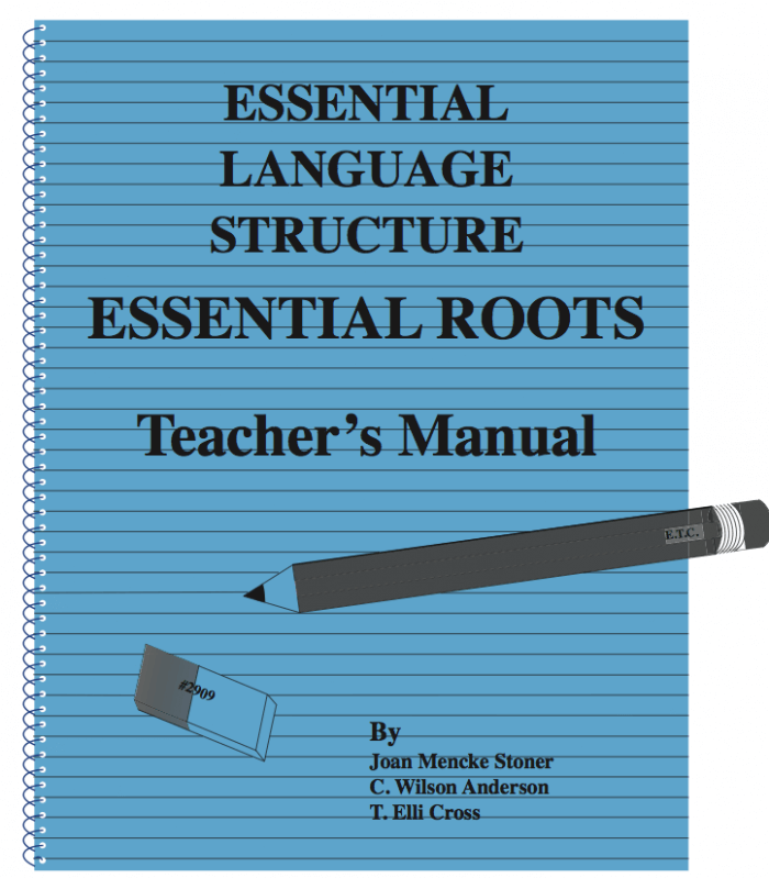 Essential Roots Workbook Teacher's Manual Grades 9 - Adult