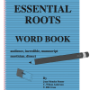 Essential Roots Word Book (Grades 9 - Adult)