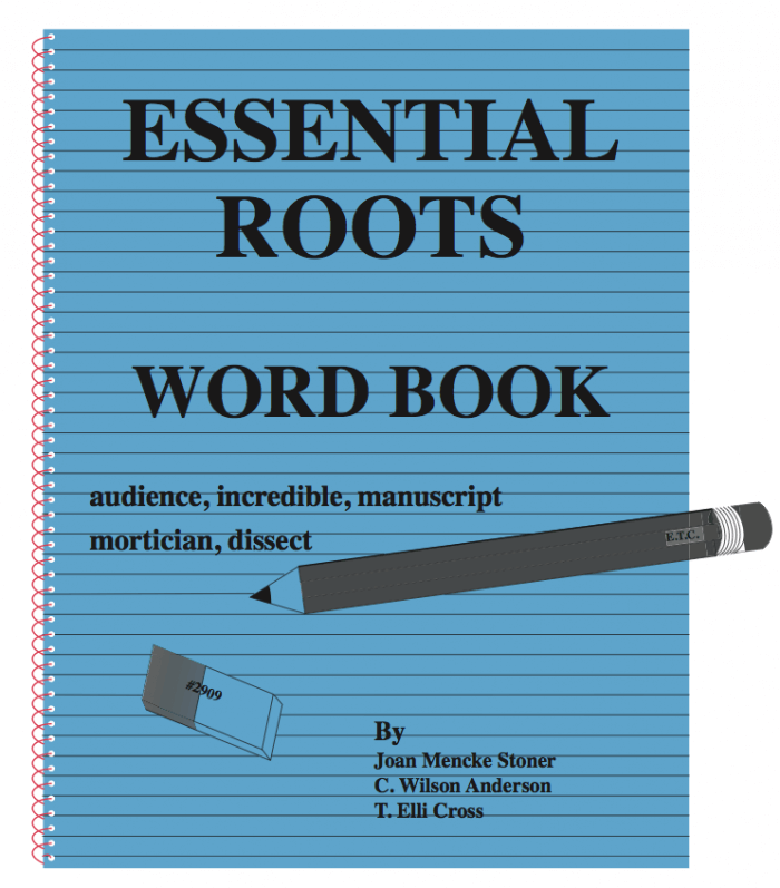 Essential Roots Word Book (Grades 9 - Adult)