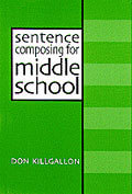 Sentence Composing for Middle School: A Worktext on Sentence