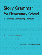 Story Grammar for Elementary School: A Sentence-Composing