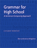 Grammar for High School: A Sentence-Composing Approach