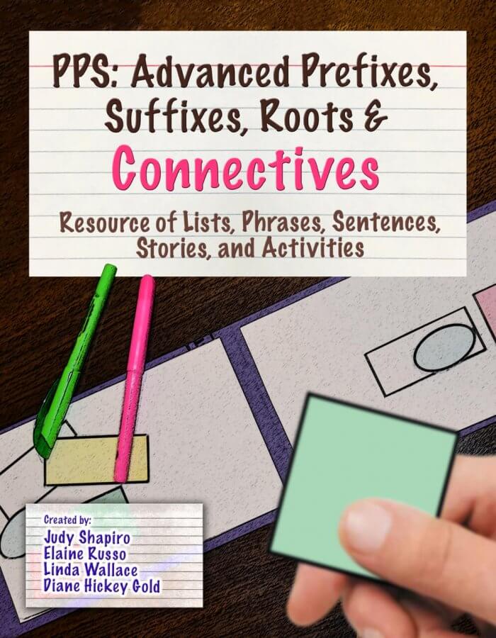 PPS: Advanced Prefixes, Suffixes, Roots, & Connectives