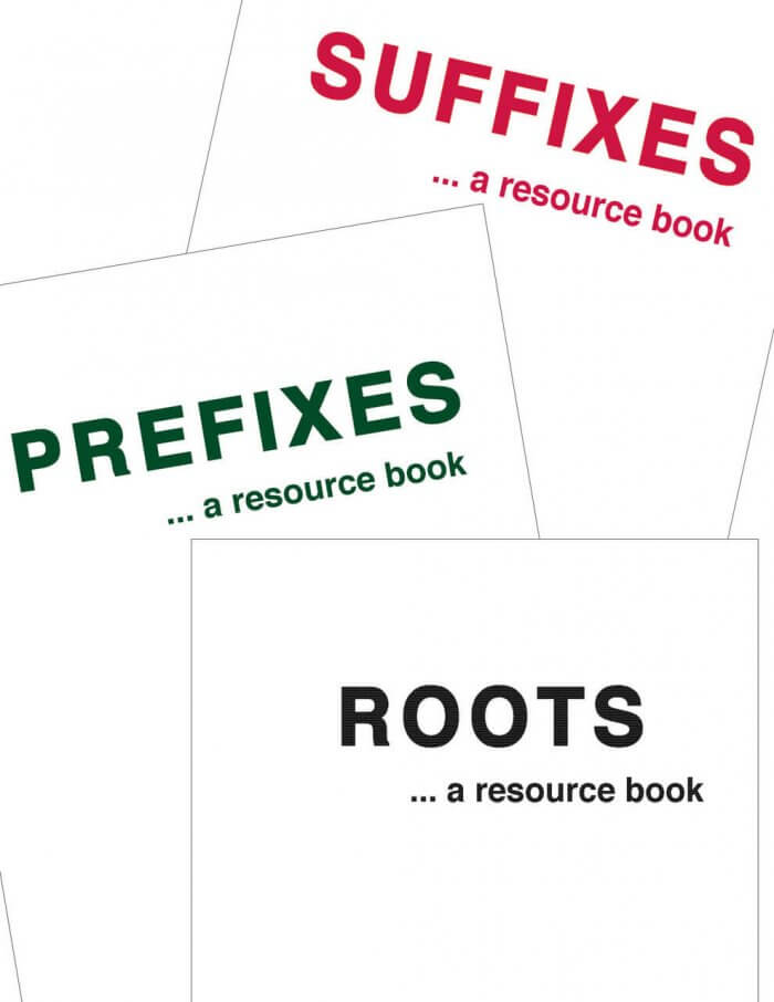 Prefixes - Roots - Suffixes